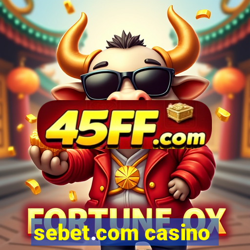 sebet.com casino